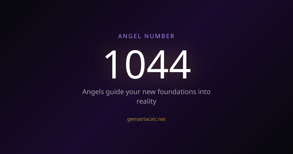 1044 Gematria Meaning — Angel Number & Hebrew Value | Gematria Calculator