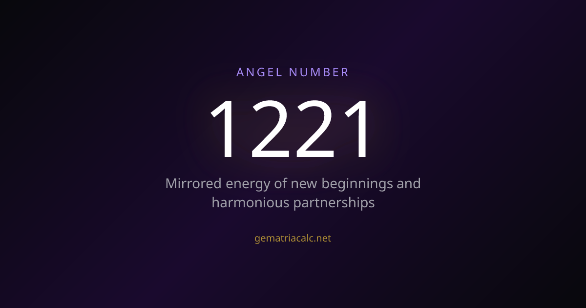 1221 Gematria Meaning — Angel Number & Hebrew Value | Gematria Calculator