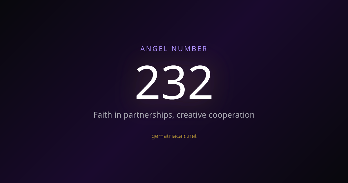 232 Gematria Meaning — Angel Number & Hebrew Value | Gematria Calculator