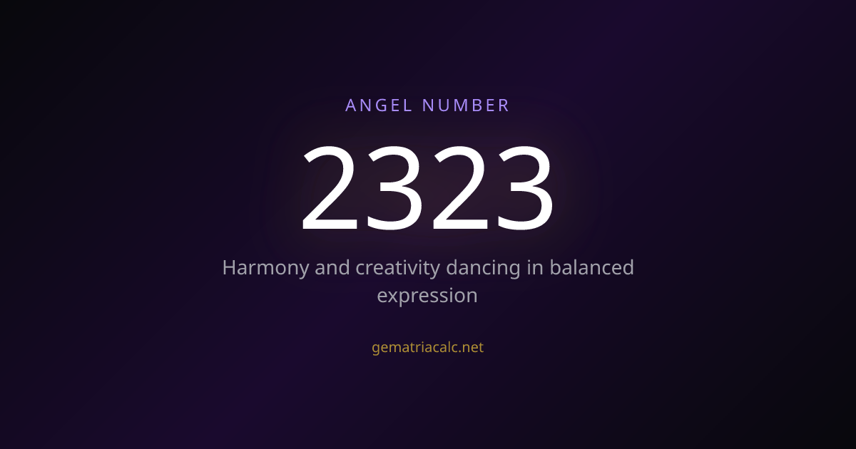 2323 Gematria Meaning — Angel Number & Hebrew Value | Gematria Calculator
