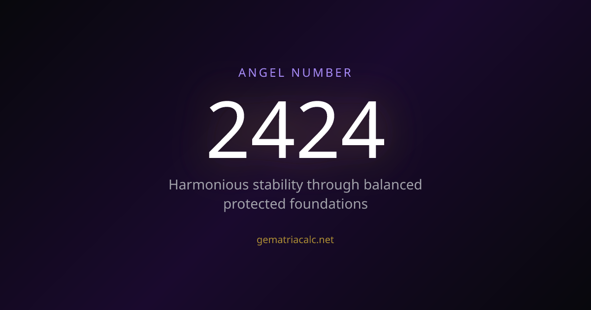 2424 Gematria Meaning — Angel Number & Hebrew Value | Gematria Calculator