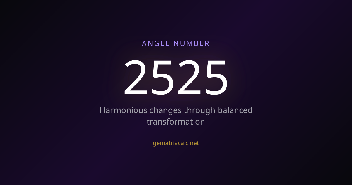 2525 Gematria Meaning — Angel Number & Hebrew Value | Gematria Calculator