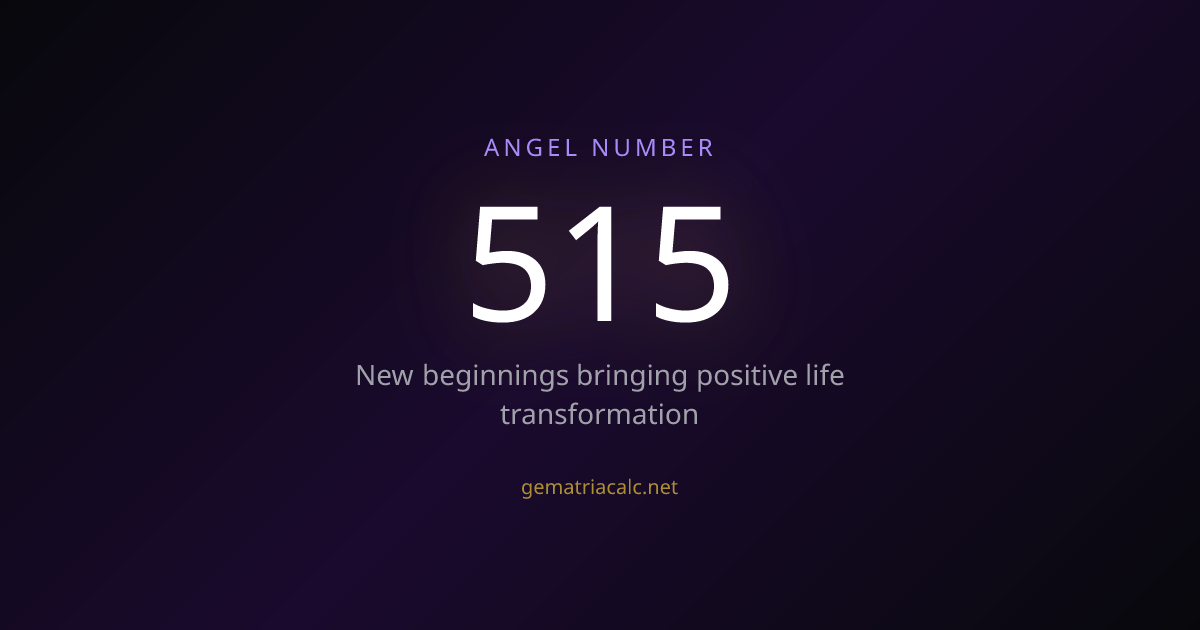 515 Angel Number Meaning - What Does 515 Mean? | Gematria Calculator