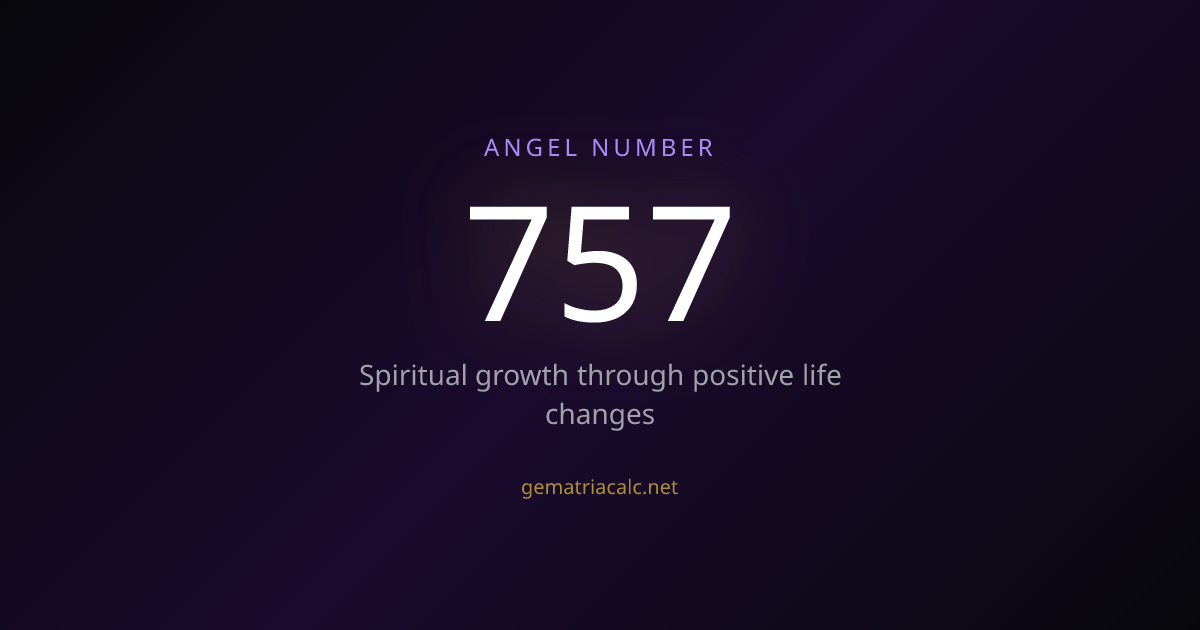 757 Gematria Meaning — Angel Number & Hebrew Value | Gematria Calculator
